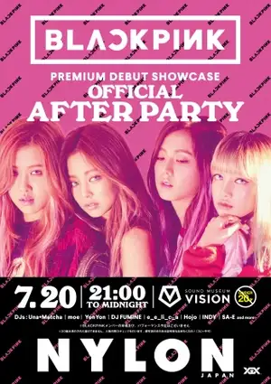 7月20日《NYLON×BLACKPINK》オフィシャルアフターパーティーを渋谷VISIONで開催決定!