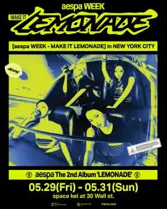 aespa Announces 'aespa WEEK – MAKE IT LEMONADE' Pop-Up Event in New York City