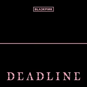 BLACKPINK: DEADLINE EP Album Review